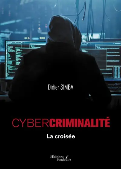 CYBERCRIMINALITE – La croisée